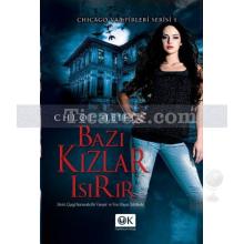 Bazı Kızlar Isırır | Chicago Vampirleri Serisi 1 | Chloe Neill