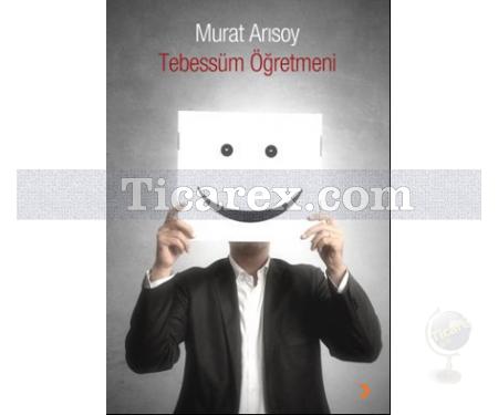 Tebessüm Öğretmeni | Murat Arısoy - Resim 1