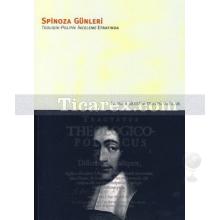 Spinoza Günleri 1 | Teolojik-Politik İnceleme Etrafında | Cemal Bali Akal
