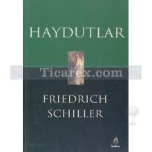 Haydutlar | Friedrich Schiller