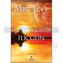 İlk Gün | Marc Levy