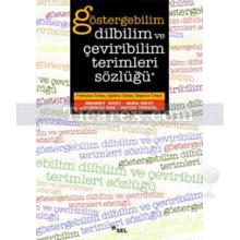 Göstergebilim, Dilbilim ve Çeviribilim Terimleri Sözlüğü | Ayşenaz Koş, Duygu Tekgül, Mehmet Rifat, Sema Rifat