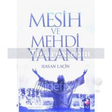 Mesih Ve Mehdi Yalanı | Hasan Laçin