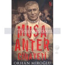 Musa Anter Cinayeti | Kuşatmadan İnfaza | Orhan Miroğlu