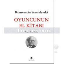 Oyuncunun El Kitabı | Konstantin Stanislavski