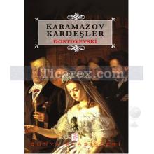 Karamazov Kardeşler | Fyodor Mihayloviç Dostoyevski