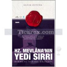 Hz. Mevlana'nın Yedi Sırrı | Esrarı, Hikmeti ve Fazileti | Kazım Öztürk