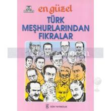 En Güzel Türk Meşhurlarından Fıkralar | Derleme