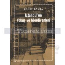 İstanbul'un Yokuş ve Merdivenleri | Cahit Kayra