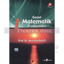 Genel Matematik Problemleri 1 | Mustafa Balcı