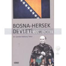 Bosna - Hersek Devleti 1991 - 2011 | Cemile Haliloviç Tekin