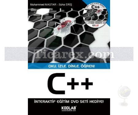 C++ | İnteraktif Eğitim DVD Hediyeli | Muhammed Mastar, Süha Eriş - Resim 1