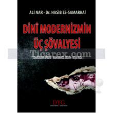 Dini Modernizmin Üç Şövalyesi | Ali Nar, Hasib Es-Samarrai