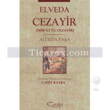 Elveda Cezayir | Ali Rıza Paşa