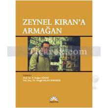 Zeynel Kıran'a Armağan | Songül Aslan Karakul, V. Doğan Günay