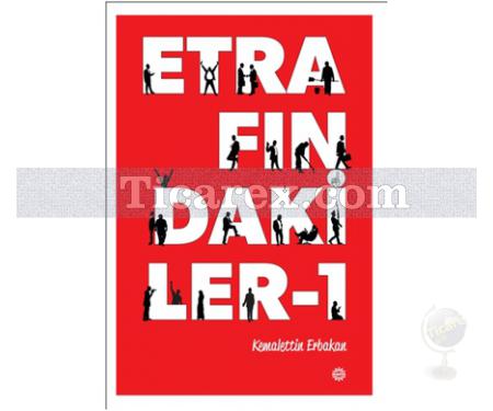 Etrafındakiler 1 | Kemalettin Erbakan - Resim 1