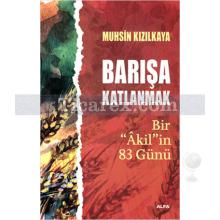 Barışa Katlanmak | Muhsin Kızılkaya