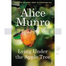 Lying Under the Apple Tree | Alice Munro