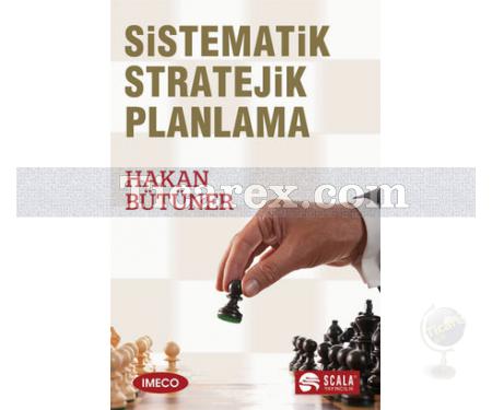 Sistematik Stratejik Planlama | Hakan Bütüner - Resim 1