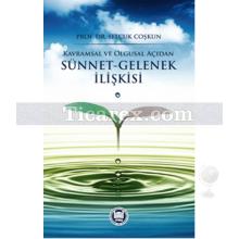 Sünnet-Gelenek İlişkisi | Kavramsal Ve Olgusal Açıdan | Selçuk Coşkun