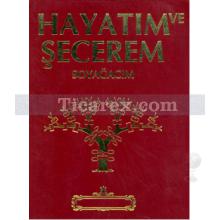 Hayatım ve Şecerem Soyağacım | Serendiz Demir