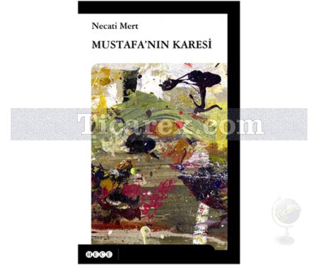 Mustafa'nın Karesi | Necati Mert - Resim 1