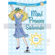 Mavi Prenses Sahnede | Mükemmel Prensesler 5 | Alyssa Crowne