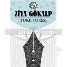 Türk Töresi | Ziya Gökalp