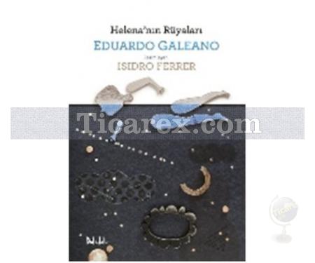 Helena'nın Rüyaları | Eduardo Galeano - Resim 1