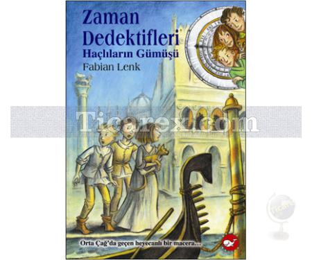 Zaman Dedektifleri 9 - Haçlıların Gümüşü | Fabian Lenk - Resim 1
