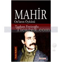 Mahir | On'ların Öyküsü | Turhan Feyizoğlu