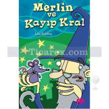 Merlin ve Kayıp Kral | Julia Golding