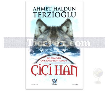 Çiçi Han | Ahmet Haldun Terzioğlu - Resim 1