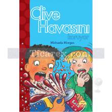 Clive Havasını Koruyor | Michaela Morgan