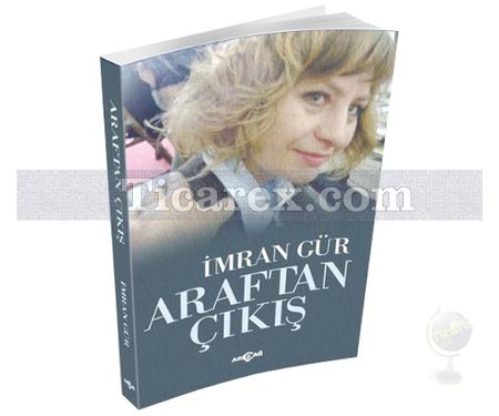 Araftan Çıkış | İmran Gür - Resim 1