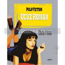 Ucuz Roman | Dana Polan