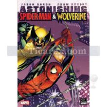 Astonishing Spider-Man - Wolverine | Jason Aaron, Adam Kubert
