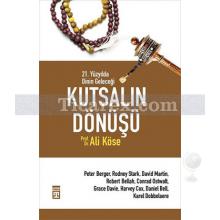 Kutsalın Dönüşü | Ali Köse