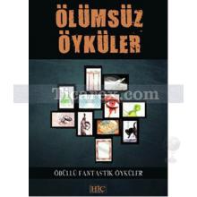 Ölümsüz Öyküler | Kolektif