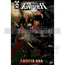 The Punisher Max Cilt: 3 - Rusya Ana | Kolektif