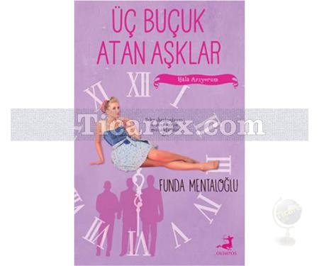 Üç Buçuk Atan Aşklar | Funda Mentaloğlu - Resim 1