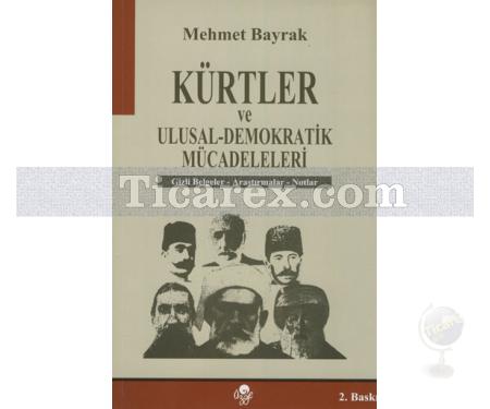 Kürtler Ve Ulusal - Demokratik Mücadeleleri | Mehmet Bayrak - Resim 1