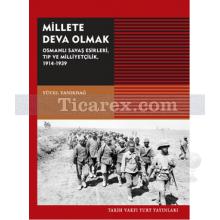 Millete Deva Olmak | Yücel Yanıkdağ