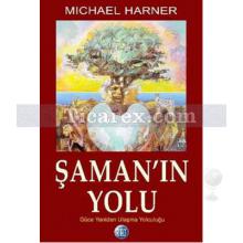 Şamanın Yolu | Michael Harner