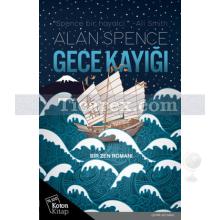 Gece Kayığı | Alan Spence, Alp Sanlı