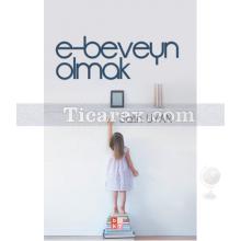 E-Beveyn Olmak | Salih Uyan