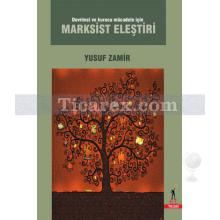Marksist Eleştiri | Yusuf Zamir