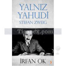 Yalnız Yahudi | Stefan Zweig | İrfan Ok