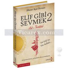 Elif Gibi Sevmek 2 | Aşk-ı Tevekkül | Hikmet Anıl Öztekin