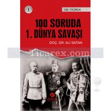 100 Soruda 1. Dünya Savaşı | Ali Satan
